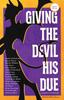 Книга Giving The Devil His Due Special Edition by UNKNOWN - Paperback