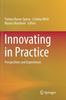 The Innovating In Practice : Perspectives and Experiences Book