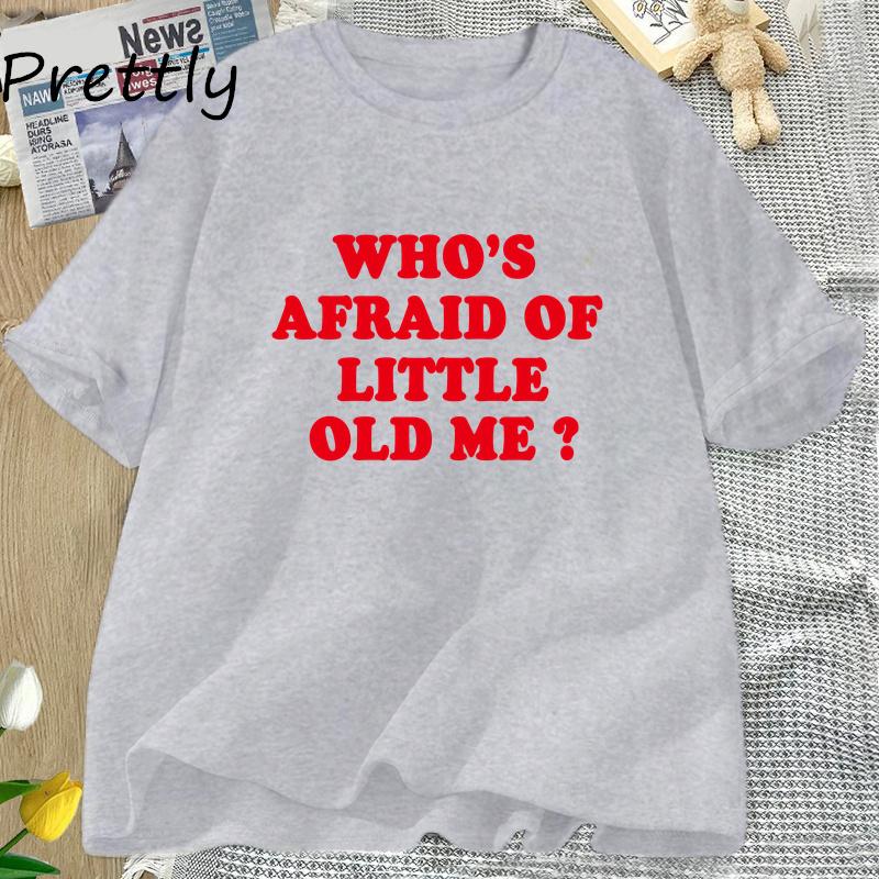 Who's Afraid of Little Old Me TTPD T Shirt Unisex Tops The Tortured Poets DepartUnisext T-shirt Cotton Short Sleeves Tees Unisex