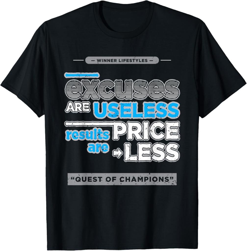 Excuses Are Useless Quest of Champions Motivational Novelty T-Shirt