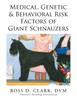 Книга Medical, Genetic & Behavioral Risk Factors of Giant Schnauzers