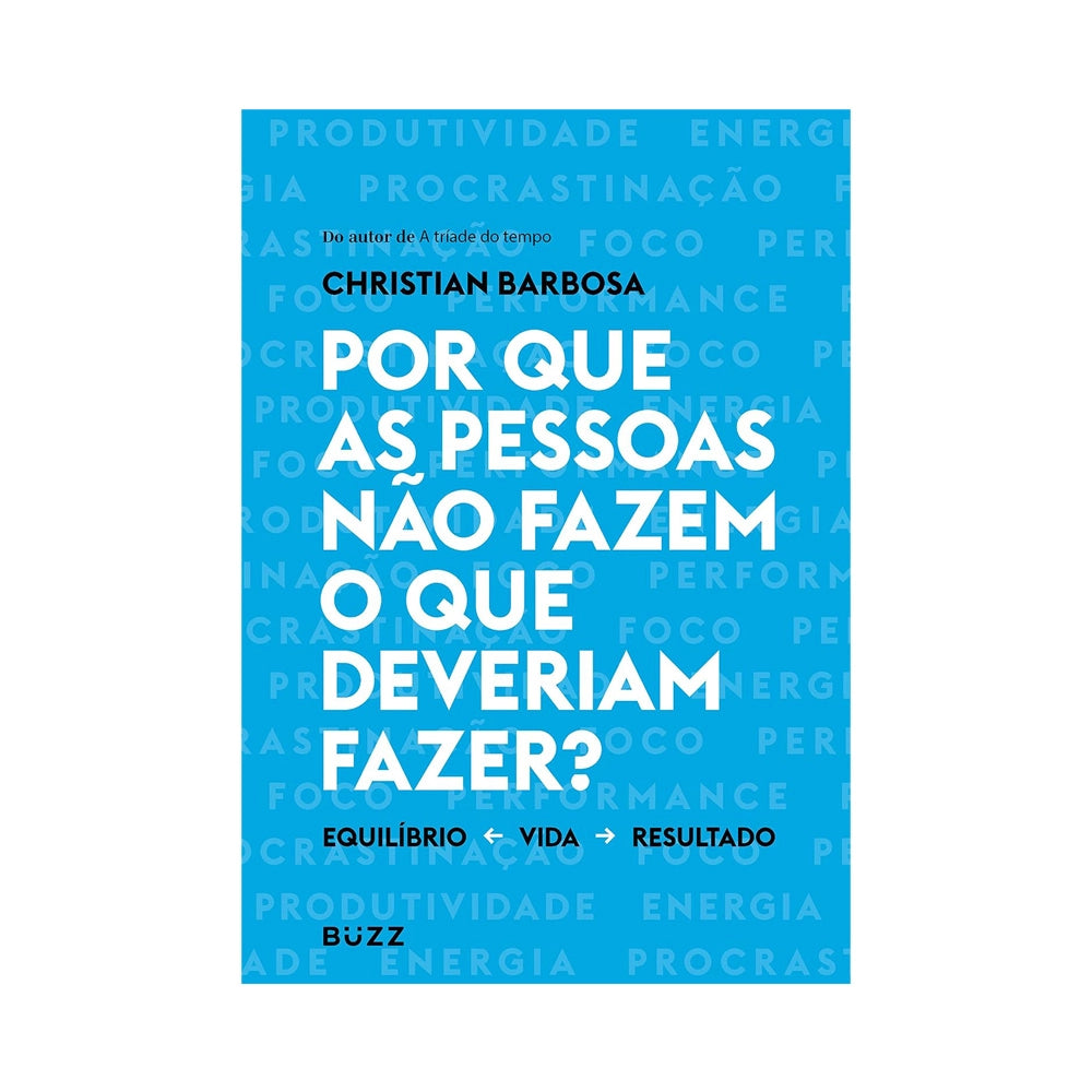 Why Don't People Do What They Should Do? - by Christian Barbosa
