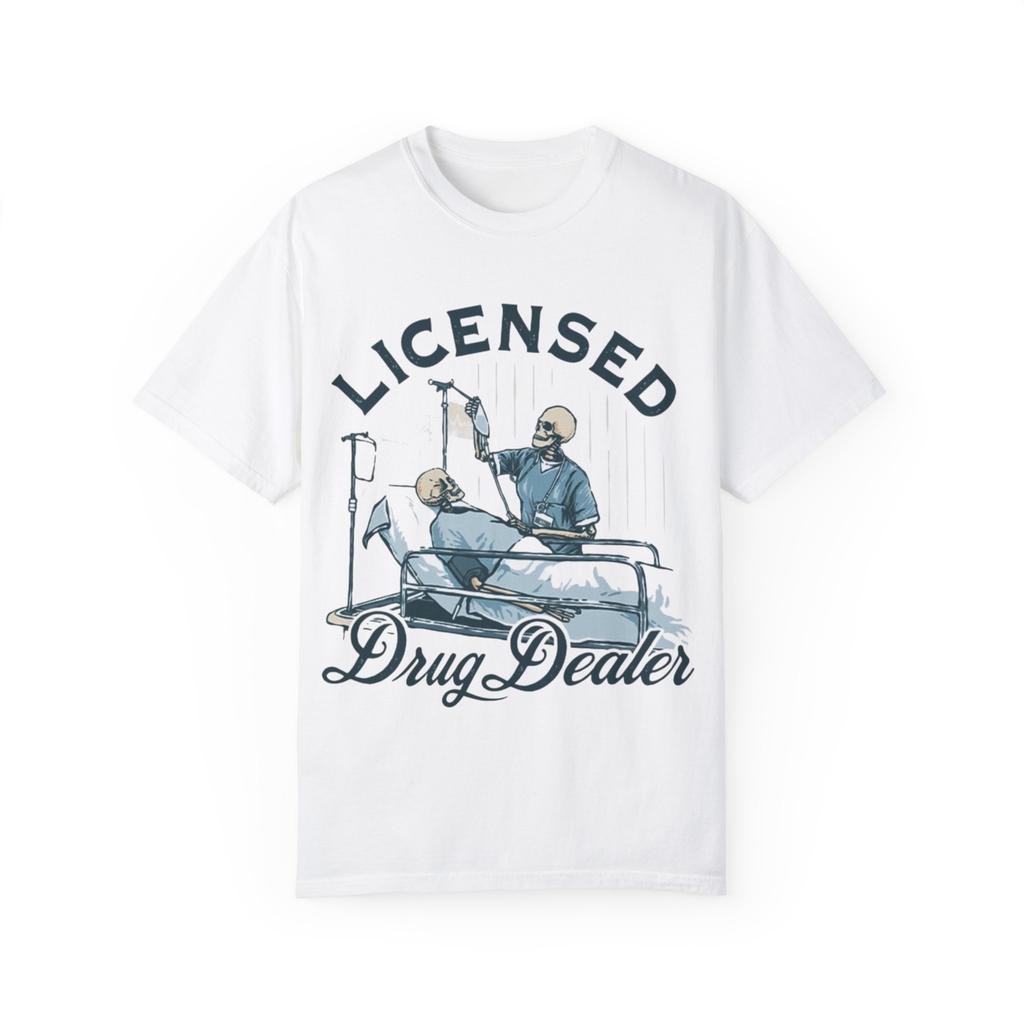 Licensed Drug Dealer Funny Nurse Skeletons Unisex T-shirt, Hospital Healthcare