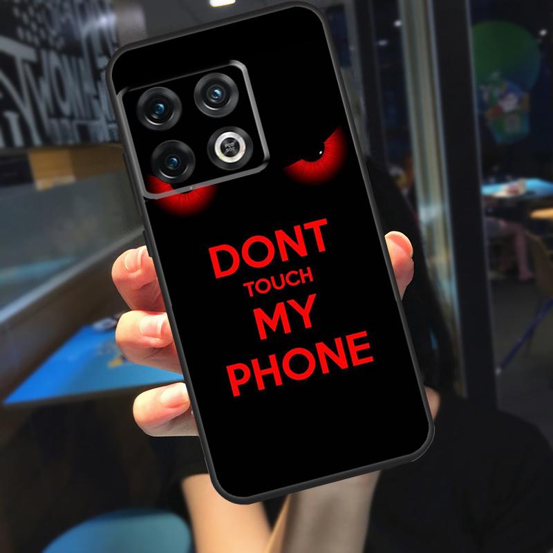 Чехол «Не трогай мой телефон» для OnePlus Nord 2 2T CE N10 N20 N300 OnePlus 9 Pro 10 Pro 8T 9R 9RT 10T Ace Cover