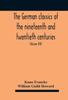 Книга The German Classics Of The Nineteenth And Twentieth Centuries Masterpieces Of by Kuno Francke, William Guild Howard - Hardback