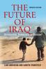 The The Future of Iraq : Dictatorship, Democracy, or Division Book