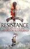 Книга Resistance : The Bravehearts Chronicles