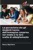 Книга La Percezione Che Gli Studenti Hanno Dell'immagine Corporea Nei Media E Le Loro Scelte Di Abbigliamento