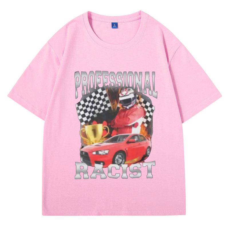 Профессиональная Расистская Унисекс Футболка Оскорбительная Смешная Мем Футболка Мужская Женская Мода Ретро Хип-Хоп Короткий Рукав Оверсайз Футболки