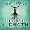 The House of Death Sister Fidelma Mysteries Book 32 by Peter... 9781472265401