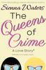 Книга The Queens of Crime : A Love Story