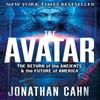 The Avatar: The Return of the Ancients & the Future of America (English, Paperback)