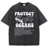 Protect Our Oceans Poster Print Tees Men Versatile Soft T-Shirt Aesthetic Round Neck Tee Clothing Youth Half Sleeve