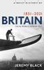 Книга A Brief History of Britain 1851-2021 : From World Power To ?