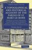 Книга A Topographical And Historical Account Of The Parish Of St Mary Le Bone by Thomas Smith - Paperback