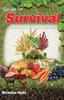 The Recipe for Survival : A Homesteading Guide for Putting Self-sustained Food On Your Off-grid Table. Book