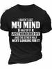 Humorous Men Cotton T-Shirt I Haven't Lost My Mind Letter print Summer O-neck short sleeve Tee