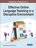 Книга Handbook of Research On Effective Online Language Teaching In a Disruptive Environment