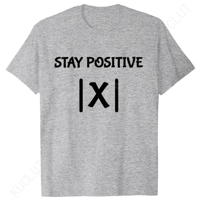 S5XL Best Funny Math Teacher Joke Fun Stay Positive TShirt Unisex Shirts For Men Fashion Clothing Streetwear Graphic T Shirts