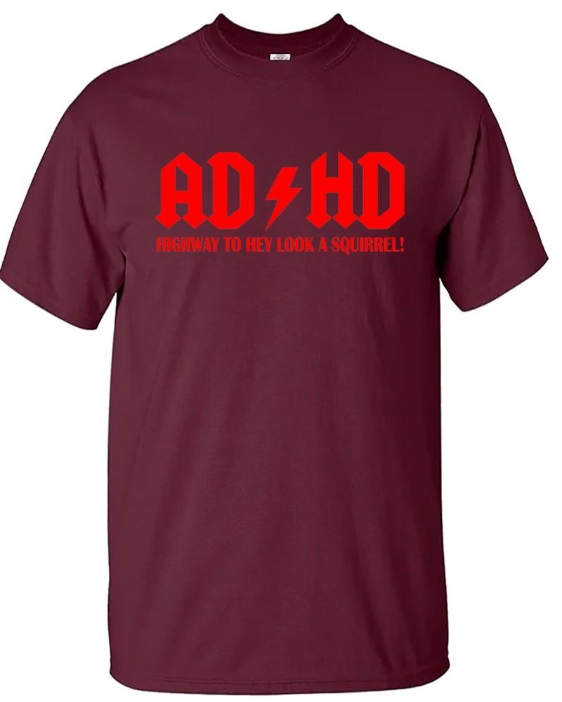 Adhd highway to hey look a squirrel tshirt mens funny adhd adsr tee top