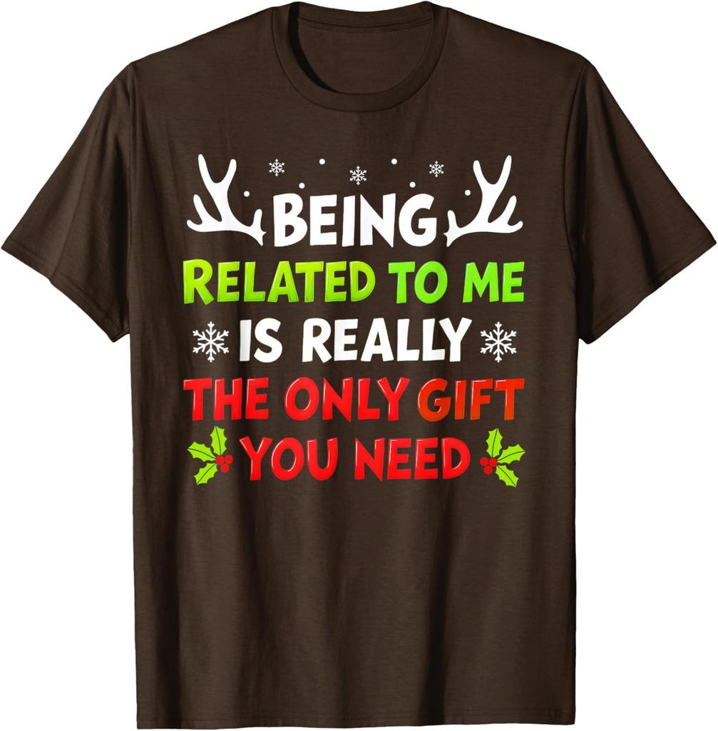 Being Related To Me Funny Christmas Family Funny Unisex T-Shirt