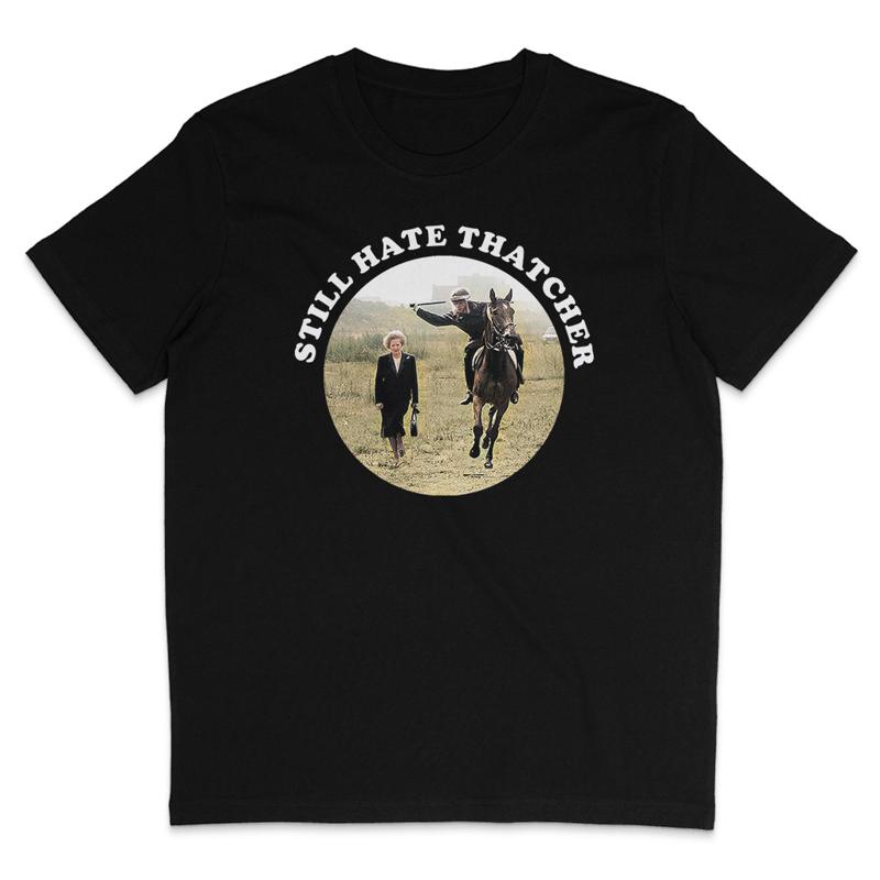 Still Hate Thatcher Roundel Top Organic T Shirt Miners Strike 1984 85