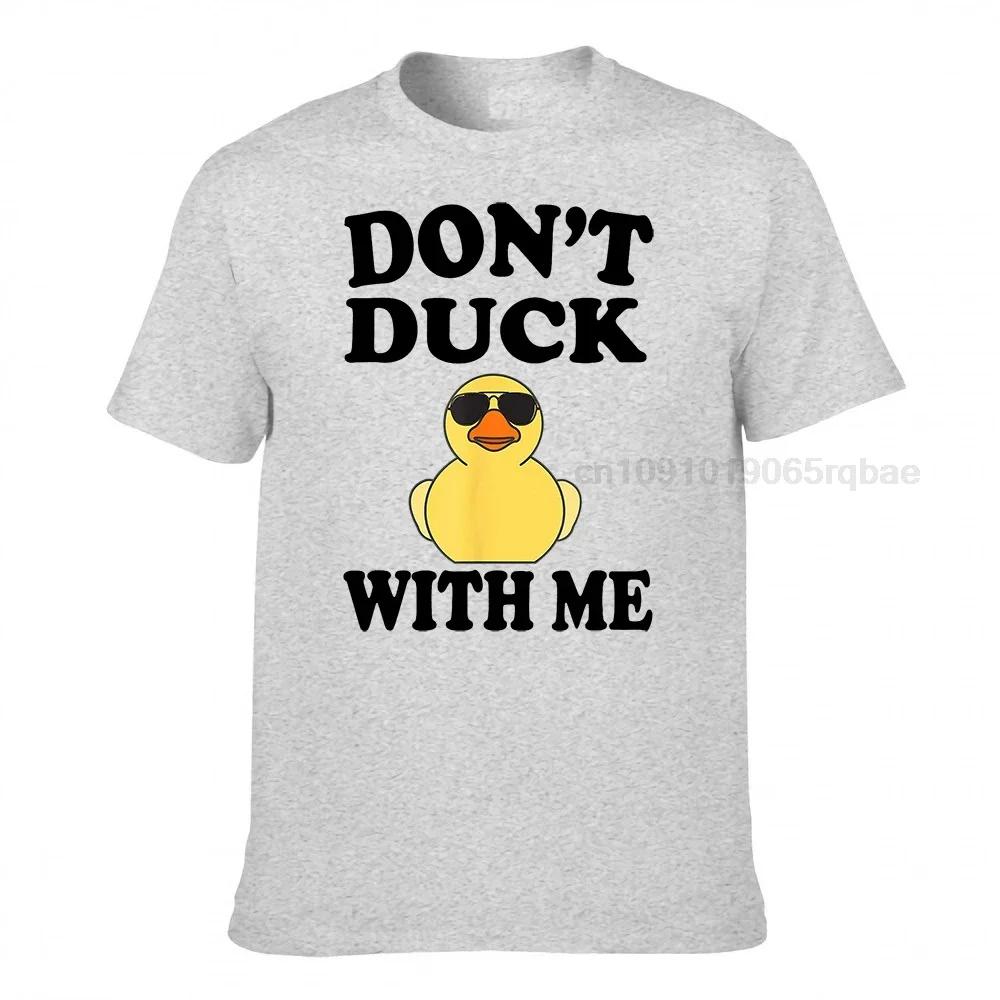 Dont Duck With Me Funny Rubber Duck Ducks Gift Tshirt Printed On Cotton Unisex T Shirt Crazy Funky Tshirts