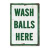 Wash Balls Here Vintage Metal Funny Gift Golf Tin Signs Man Cave Sports Funny