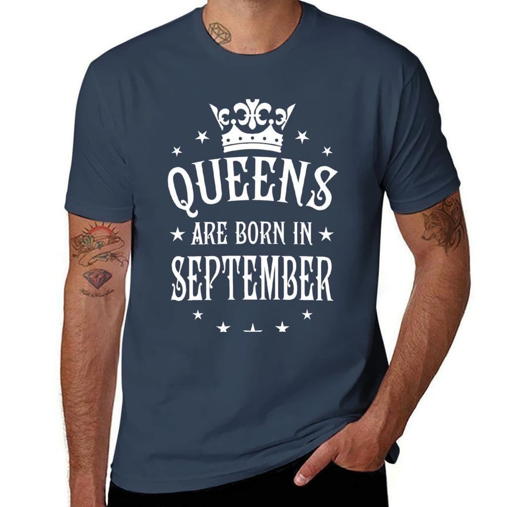 Queens are born in September Happy Birthday Queen T-Shirt printed t shirts for man t shirts for man cotton funny T-Shirt