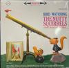 Виниловая пластинка NUTTY SQUIRRELS Наблюдение за птицами CS8389 Columbia 1960 США Джаз