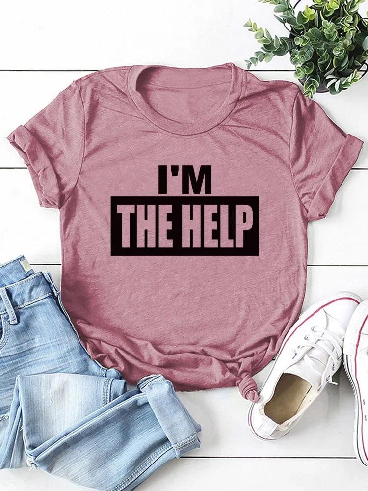 Я ПОМОЩЬ Принт Буквами Женская Футболка с Коротким Рукавом и Круглым Вырезом Свободная Женская Футболка Женская Футболка Топы Camisetas Mujer