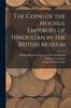 Книга The Coins of the Moghul Emperors of Hindustan In the British Museum