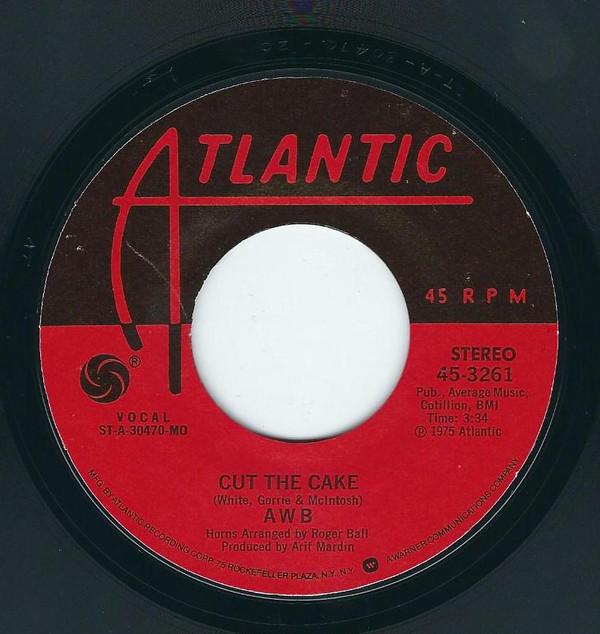 7inch Record AVERAGE WHITE BAND - Cut The Cake 453261 Atlantic 1975 US Soul/Funk Used