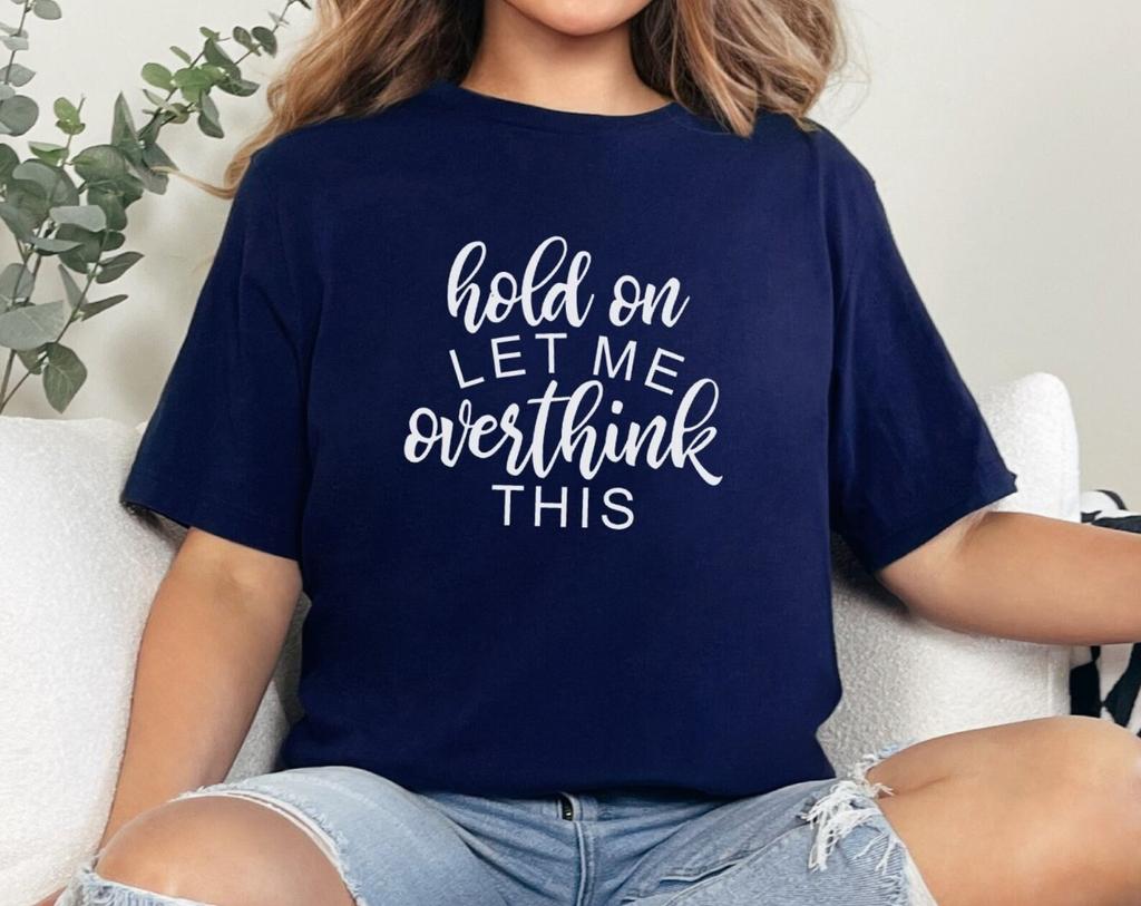 Funny 'Overthink This' Graphic Tee, Humorous Quote T-Shirt and kids tshirt