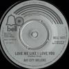 7-дюймовая пластинка BAY CITY ROLLERS Love Me Like I Love You BELL1477 Bell Records 1976 UK Rock Б/у