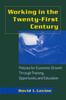 Книга Working In the 21st Century : Policies for Economic Growth Through Training, Opportunity and Education