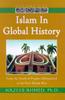Книга Islam In Global History : From the Death of Prophet Muhammed To the First World War