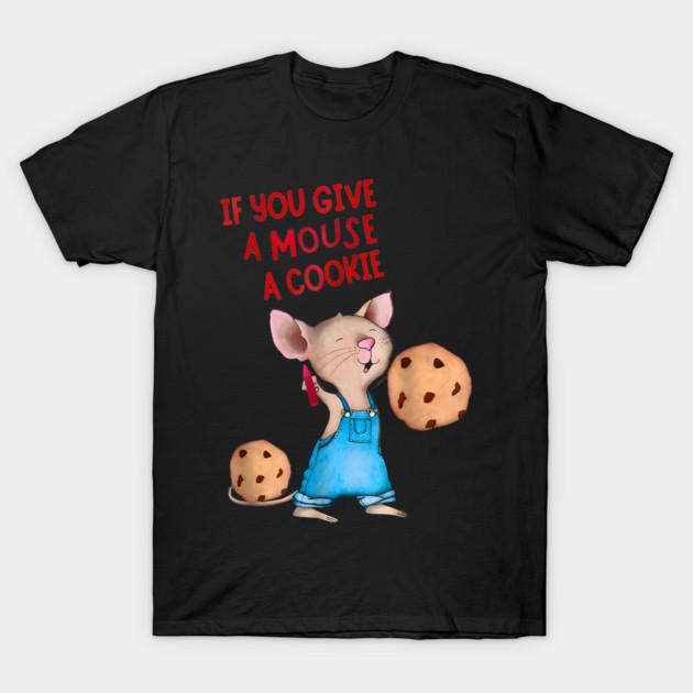 Asian Size Men Black Print T-shirt If You Give A Mouse A Cookie No-Cut Print Cotton Tshirt