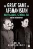 Книга The Great Game In Afghanistan : Rajiv Gandhi, General Zia and the Unending War
