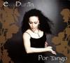 CD EVA DUR?N - Por Tango EPT100 Factor?a Autor 2006 Spain Dance & Electronica Used