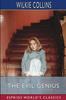 Книга The Evil Genius (Esprios Classics) : A Domestic Story