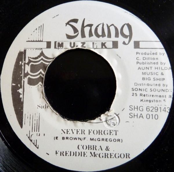 Пластинка 7 дюймов MAD COBRA FREDDIE MCGREGOR Never Forget SHA010 Shang Muzik 1996 Ямайка Регги Ска Даб Б/у