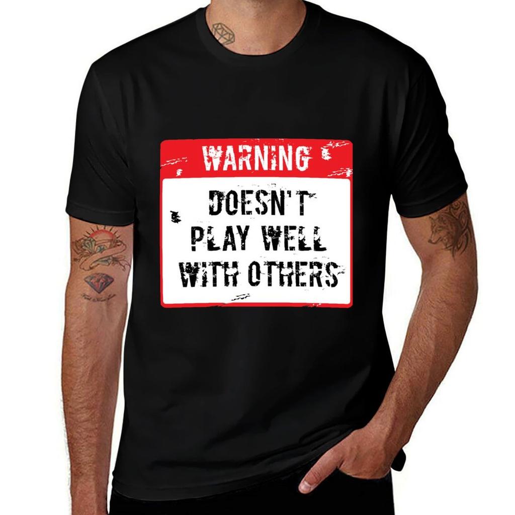 WARNING Doesnt play well with others TShirt Sports Basic Short Sleeve TShirt