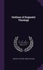 Книга Outlines Of Dogmatic Theology by Sylvester Joseph Hunter - Hardback