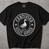 Got Too Silly Goose Comfort Colors ® Shirt, Goose Clothing, Goose Tshirt, Got Too Silly Goose, Silly Goose Tshirt, One Silly Goose