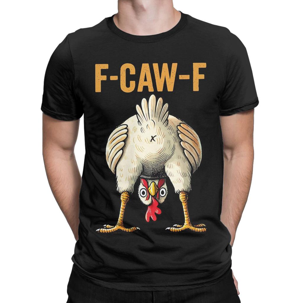 F-Caw-F Funny Chicken FCAWF Meme Men T Shirt Awesome Tees Short Sleeve Round Collar T-Shirts Pure Cotton Original Clothing