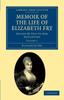 Книга Memoir Of The Life Of Elizabeth Fry Volume 1 by Elizabeth Fry - Paperback