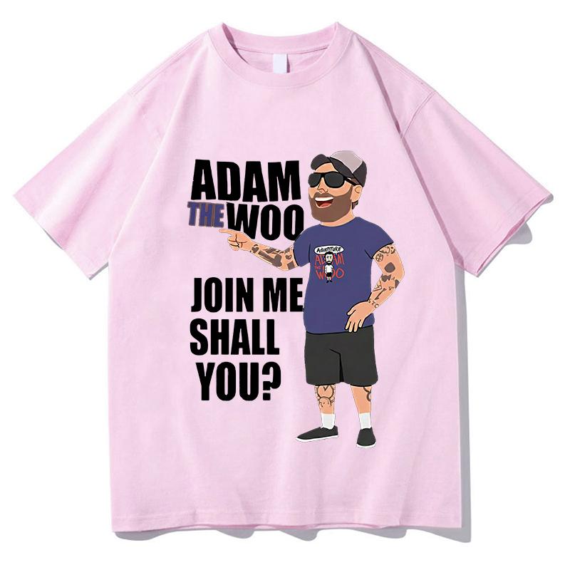 Adam The Woo 2026 Tshirts Letter Print Fans Fashion Unisex Streetwear Unisex Women Clothing Hip Hop Cotton Male Tshirts Print Tees