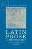 Книга Latin Prose Composition : A Guide from GCSE To A Level and Beyond