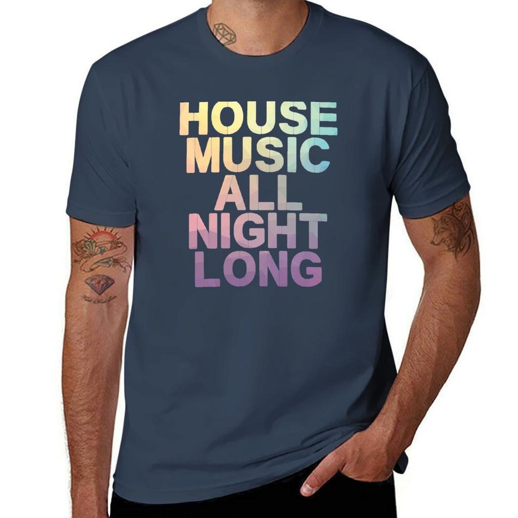 House Music All Night Long Tshirt Moisture Wicking Quick Dry Tee